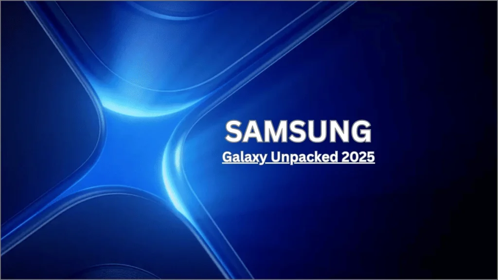 Samsung Galaxy Desempaquetado 2025 Lanzamiento Teaser